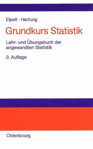 Grundkurs Statistik: Lehr- und Übungsbuch der angewandten Statistik Law