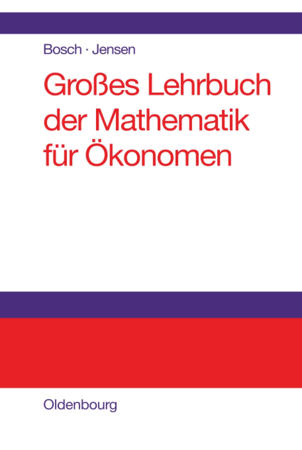 Großes Lehrbuch der Mathematik für Ökonomen Law
