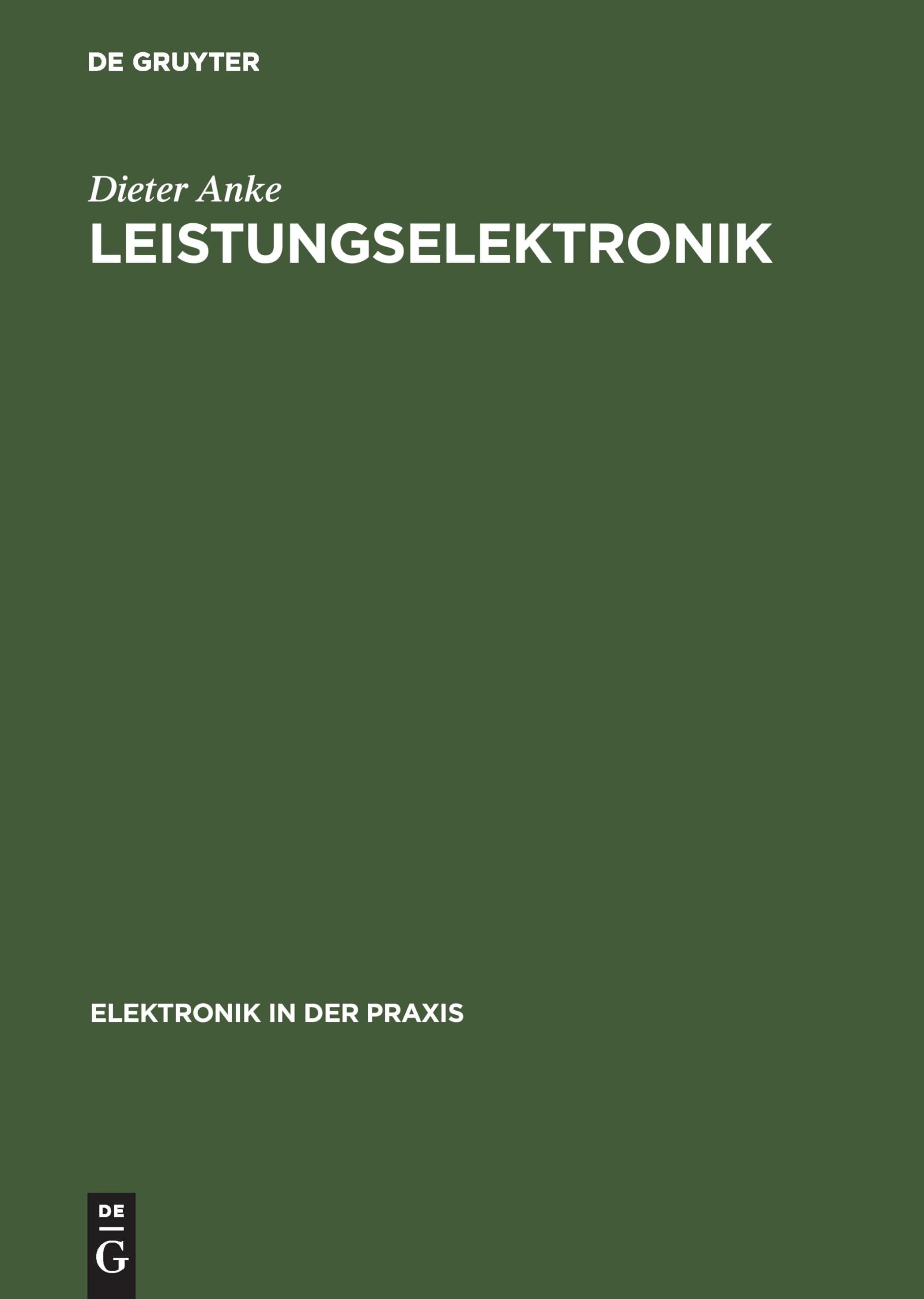 Leistungselektronik (Elektronik in der Praxis) Media & Communication