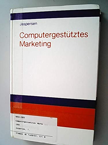 Computergestütztes Marketing: Controllingorientierte DV-Verfahren für Absatz und Vertrieb Business, Finance & Career