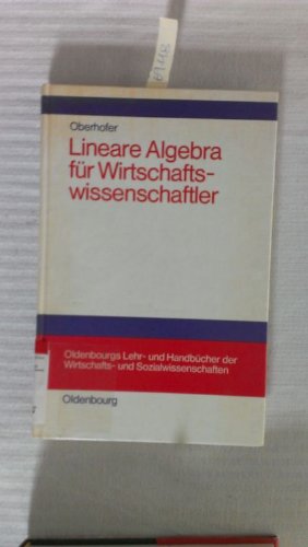 Lineare Algebra für Wirtschaftswissenschaftler Mathematics