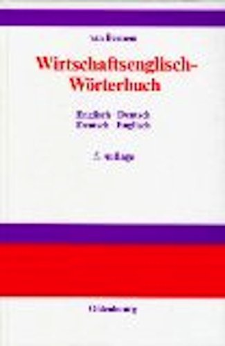 Wirtschaftsenglisch-Wörterbuch: Englisch-Deutsch /Deutsch-Englisch Foreign Languages ​​& Dictionaries