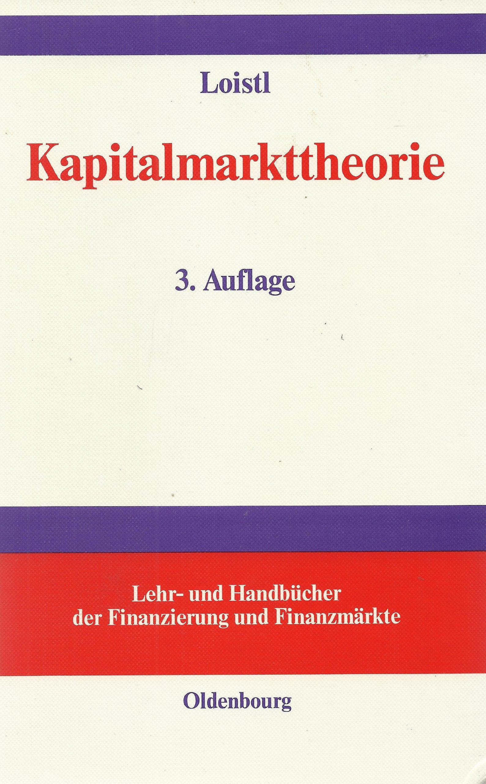 Kapitalmarkttheorie (Lehr- und Handbücher der Finanzierung und Finanzmärkte) Business & Technology