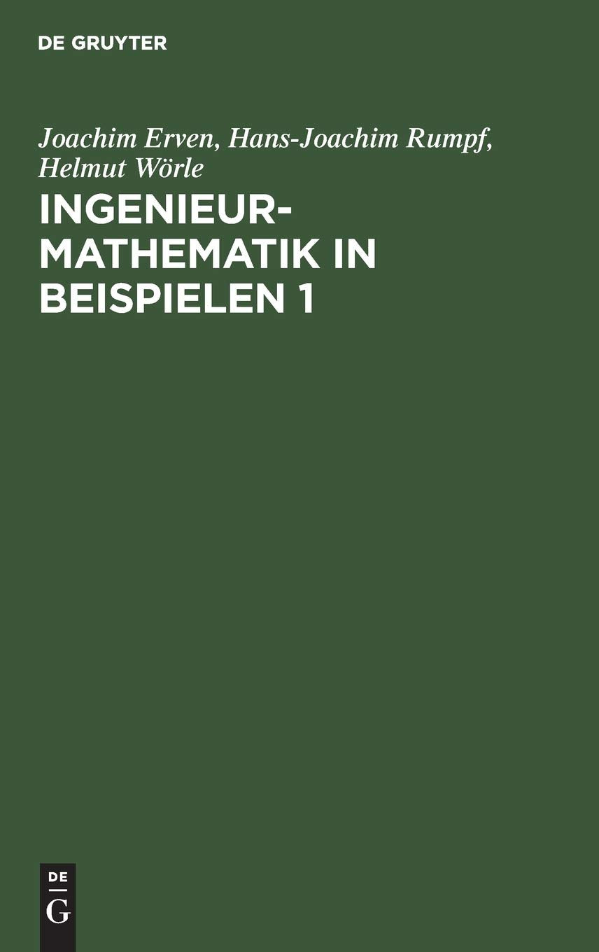 Ingenieur-Mathematik in Beispielen 1 Business & Technology