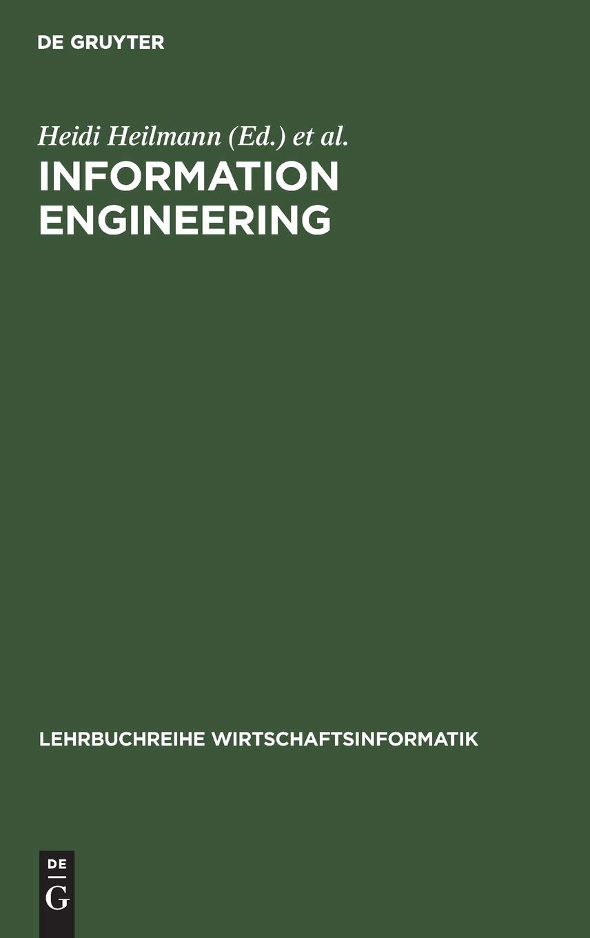 Information Engineering: Wirtschaftsinformatik im Schnittpunkt von Wirtschafts-, Sozial- und Ingenieurwissenschaften (Lehrbuchreihe Wirtschaftsinformatik) Law