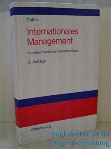 Internationales Management: In unterschiedlichen Kulturbereichen Books