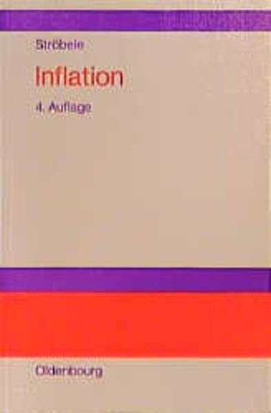 Inflation: Einführung in Theorie und Politik Business & Technology