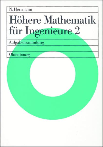 Höhere Mathematik für Ingenieure, Bd.2: Aufgabensammlung Mathematics
