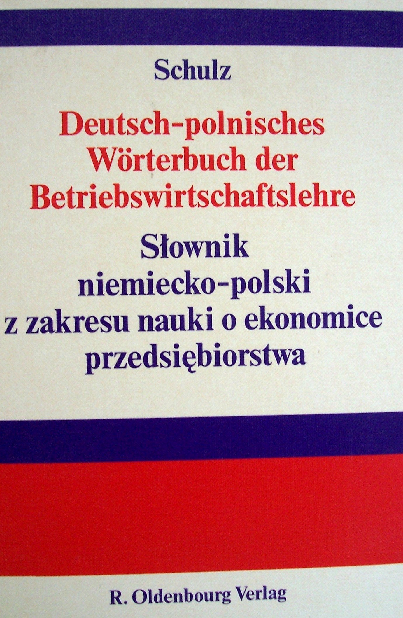 Deutsch - Polnisches Wörterbuch der Betriebswirtschaftslehre Law