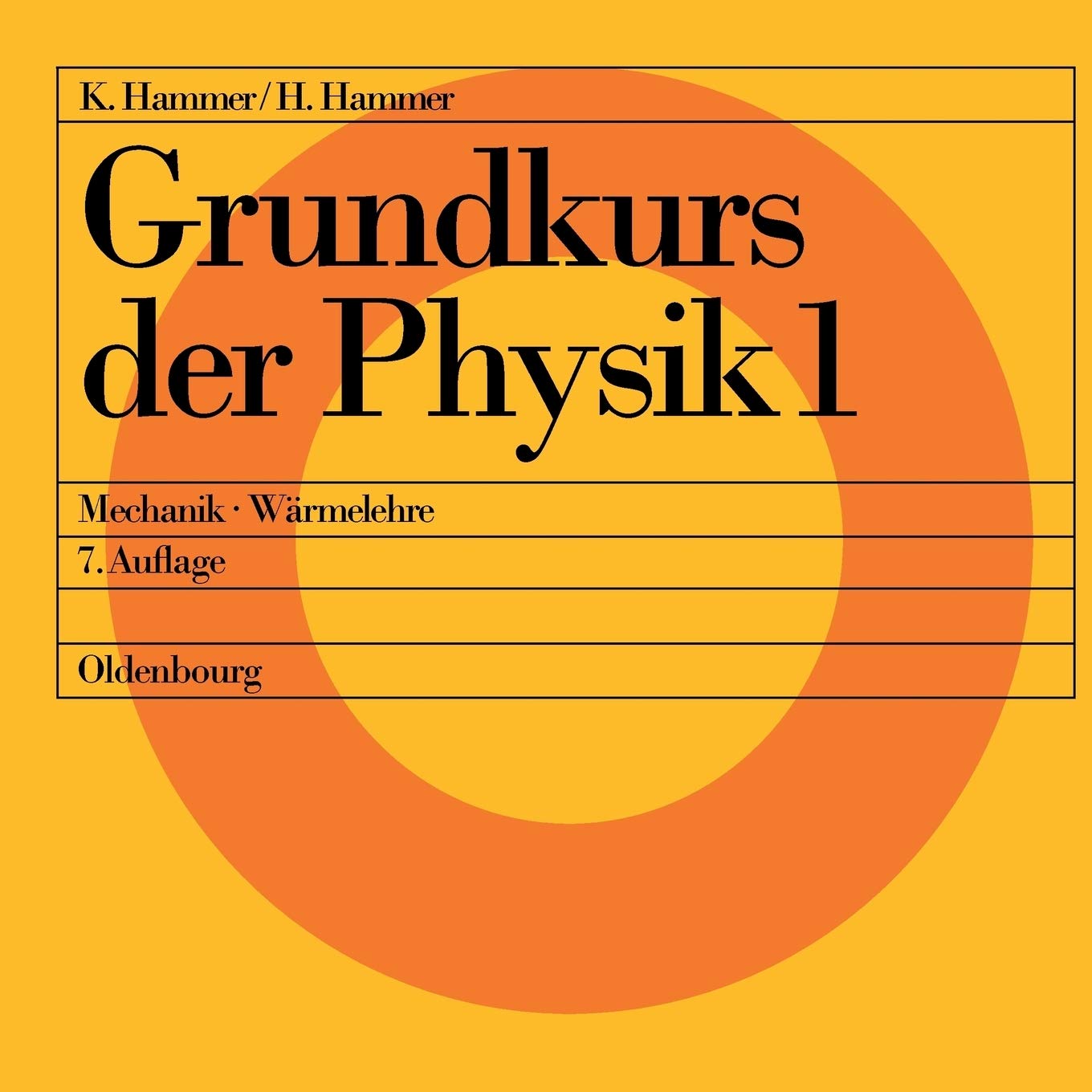Grundkurs der Physik, 2 Tle., Tl.1, Mechanik, Wärmelehre Business & Technology