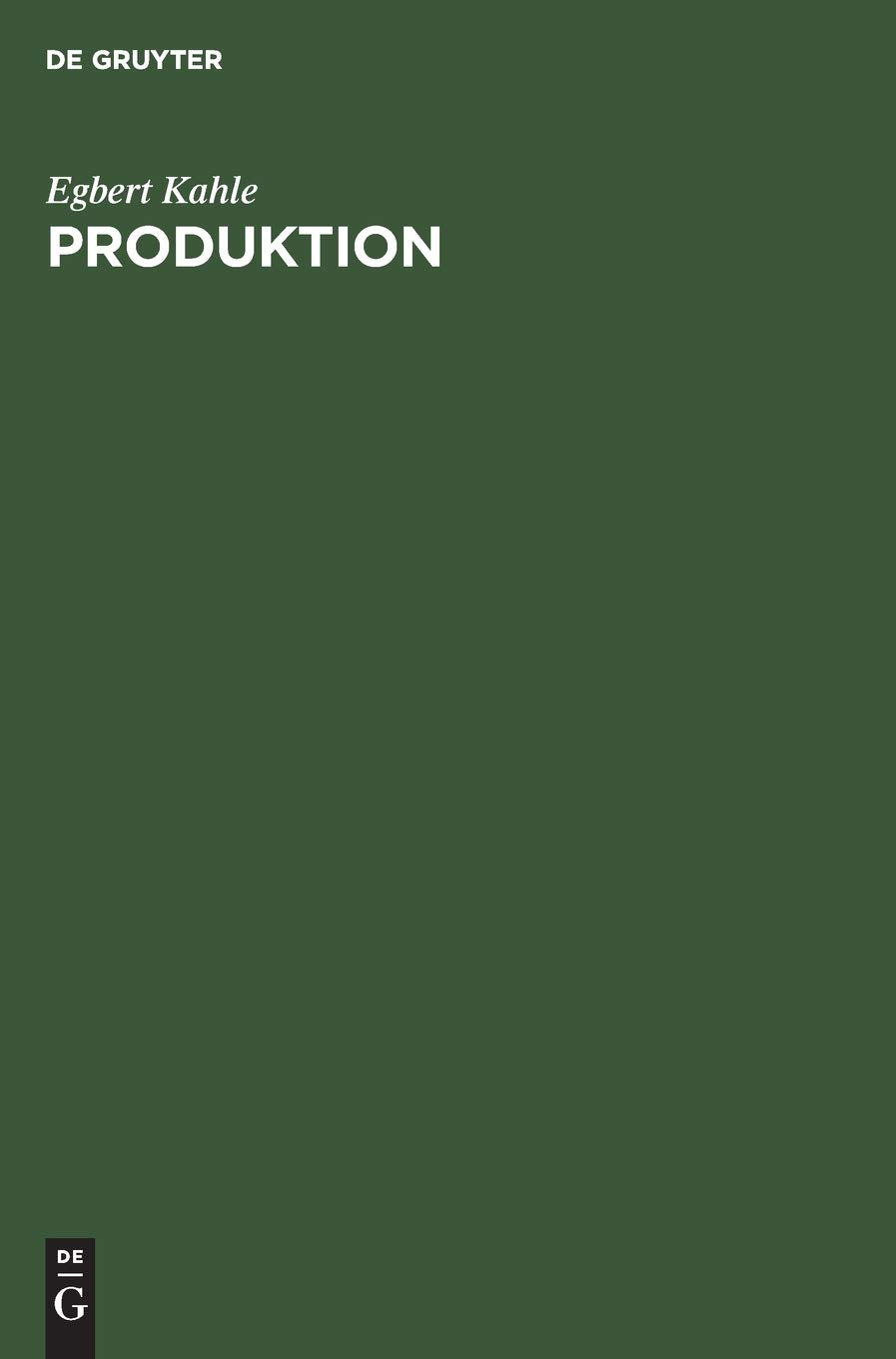 Produktion: Lehrbuch zur Planung der Produktion und Materialbereitstellung Law