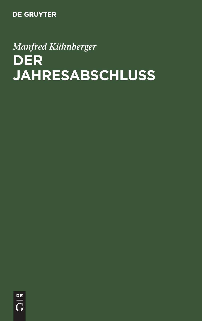 Der Jahresabschluß: Rechnungslegung nach Handels- und Steuerrecht Law