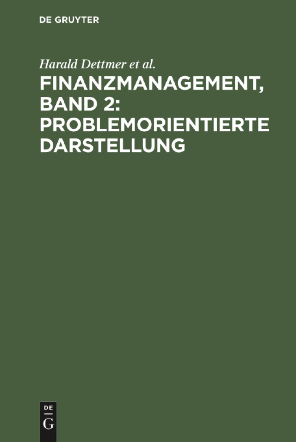 Finanzmanagement, Band 2: Problemorientierte Darstellung Law