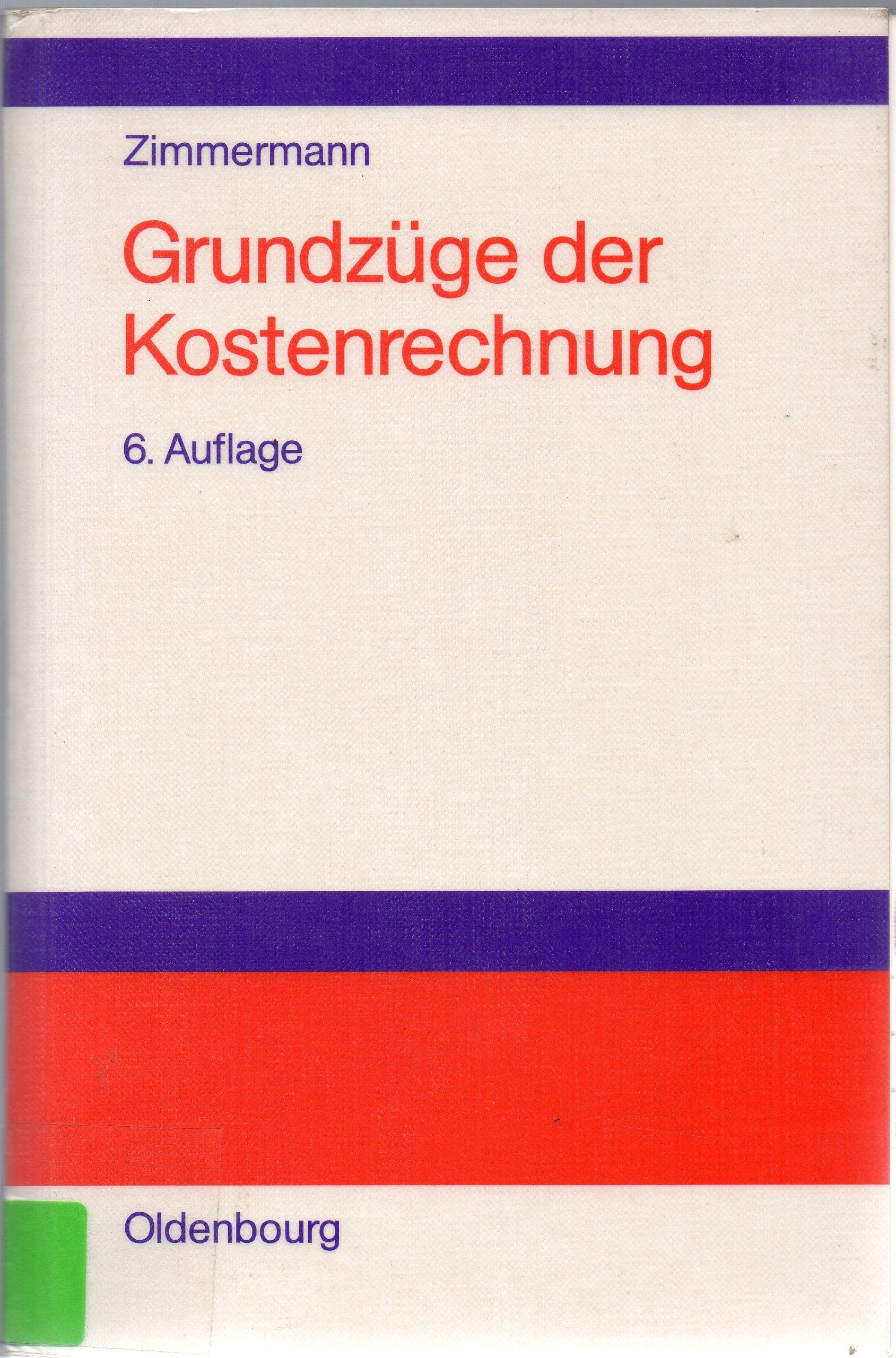 Grundzüge der Kostenrechnung Business, Finance & Career