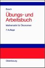 Übungs- und Arbeitsbuch Mathematik für Ökonomen Mathematics