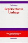 Repräsentative Umfrage: Praxisorientierte Einführung in empirische Methoden und statistische Analyseverfahren Social Sciences