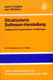 Strukturierte Software-Herstellung. Anleitung für Programmierer und Manager Books