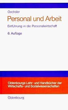 Personal und Arbeit: Einführung in die Personalwirtschaft unter Einbeziehung des Arbeitsrechts Law