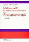 Mathematik für Wirtschaftswissenschaftler und Finanzmathematik Mathematics
