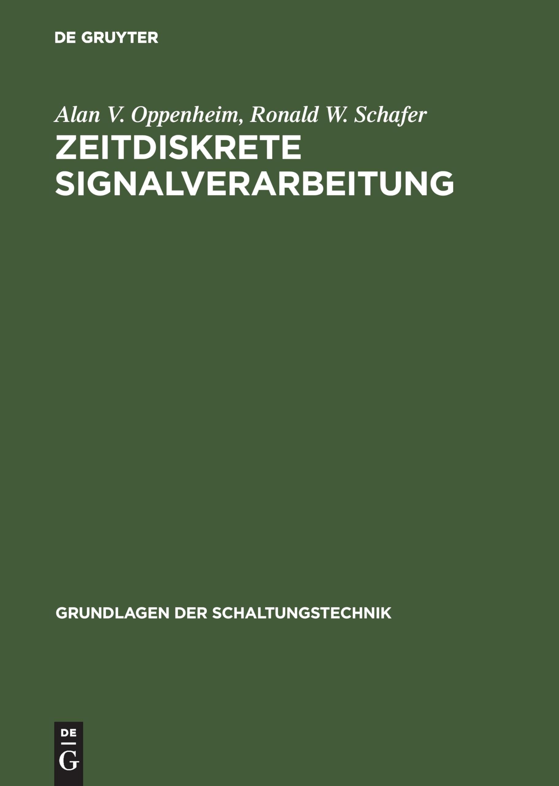 Zeitdiskrete Signalverarbeitung (Grundlagen der Schaltungstechnik) Computer Science