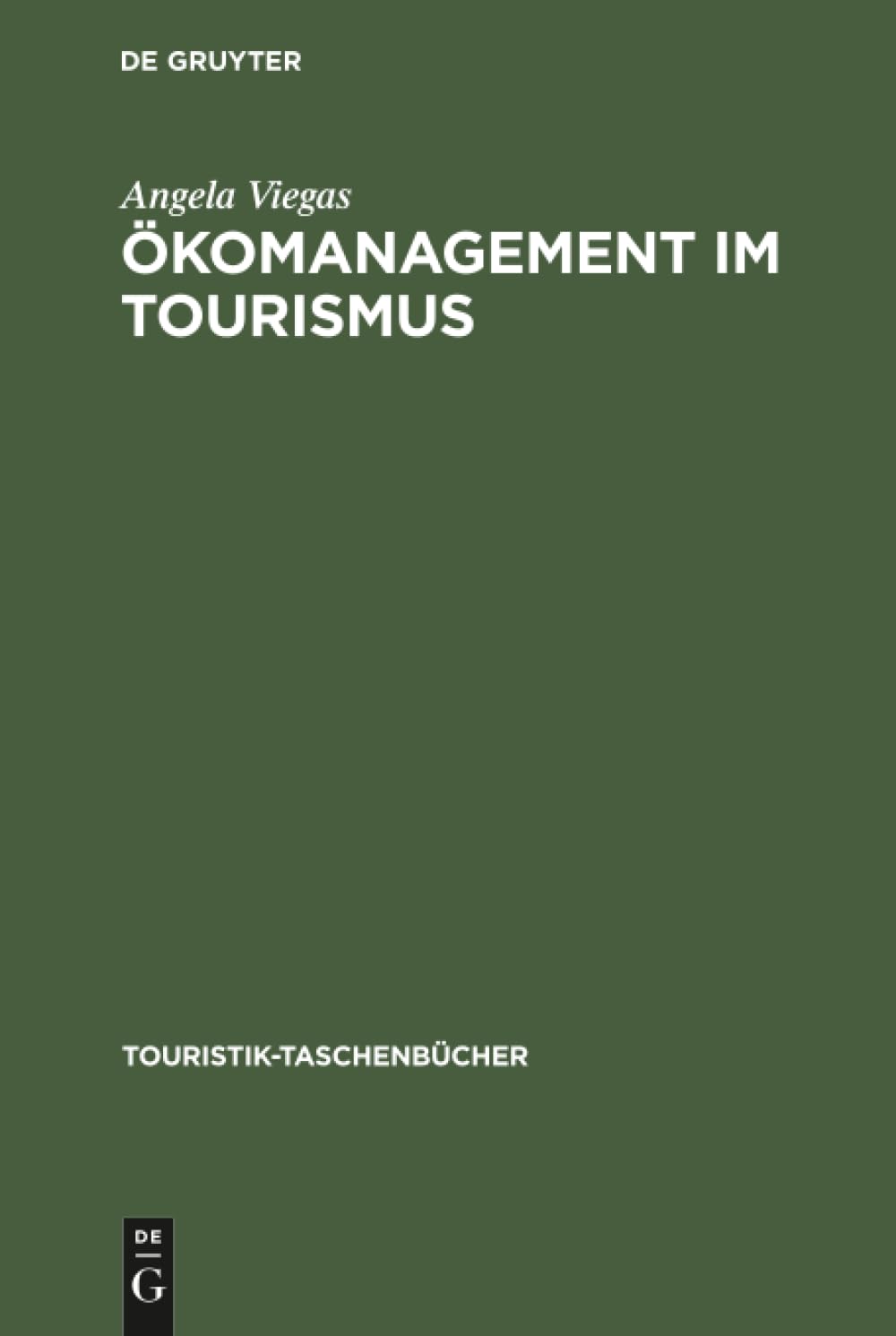 Ökomanagement im Tourismus (Touristik-Taschenbücher) Law