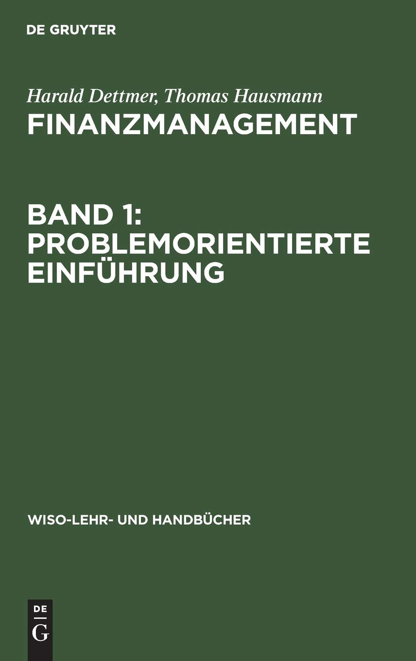 Finanzmanagement, Band 1: Problemorientierte Einführung Law