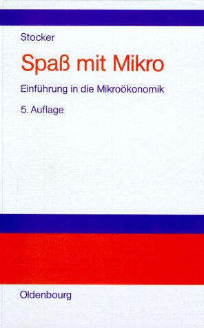 Spaß mit Mikro: Einführung in die Mikroökonomik Law