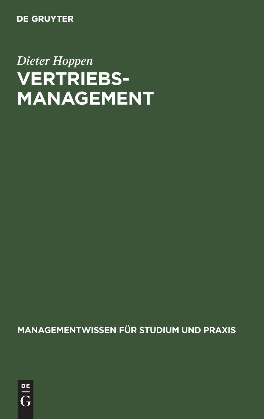 Vertriebsmanagement: Steuerung des Firmenkundengeschäfts im Inland und im Export Lehrbuch und Nachschlagewerk (Managementwissen für Studium und Praxis) Law