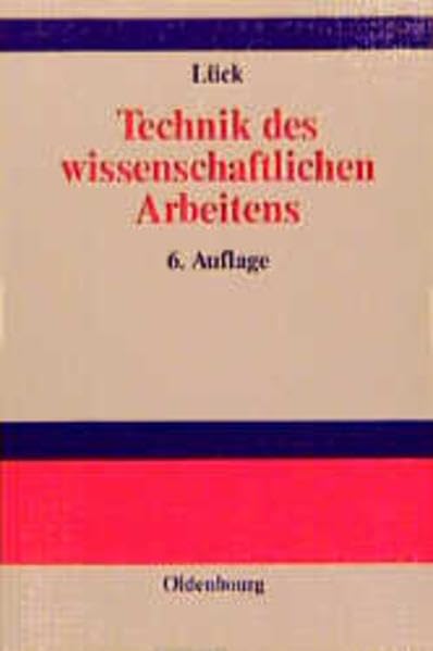 Technik des wissenschaftlichen Arbeitens: Seminararbeit, Diplomarbeit, Dissertation Books