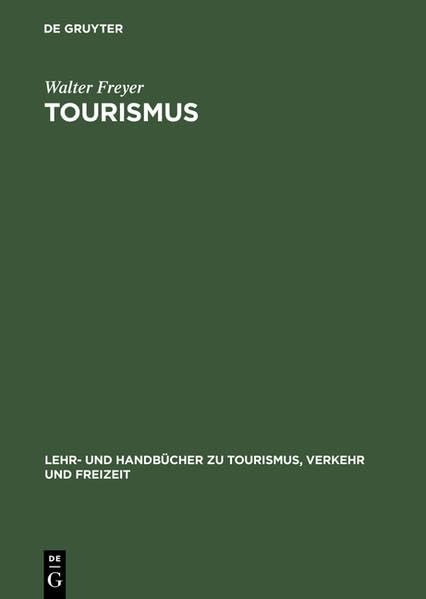 Tourismus: Einführung in die Fremdenverkehrsökonomie Law