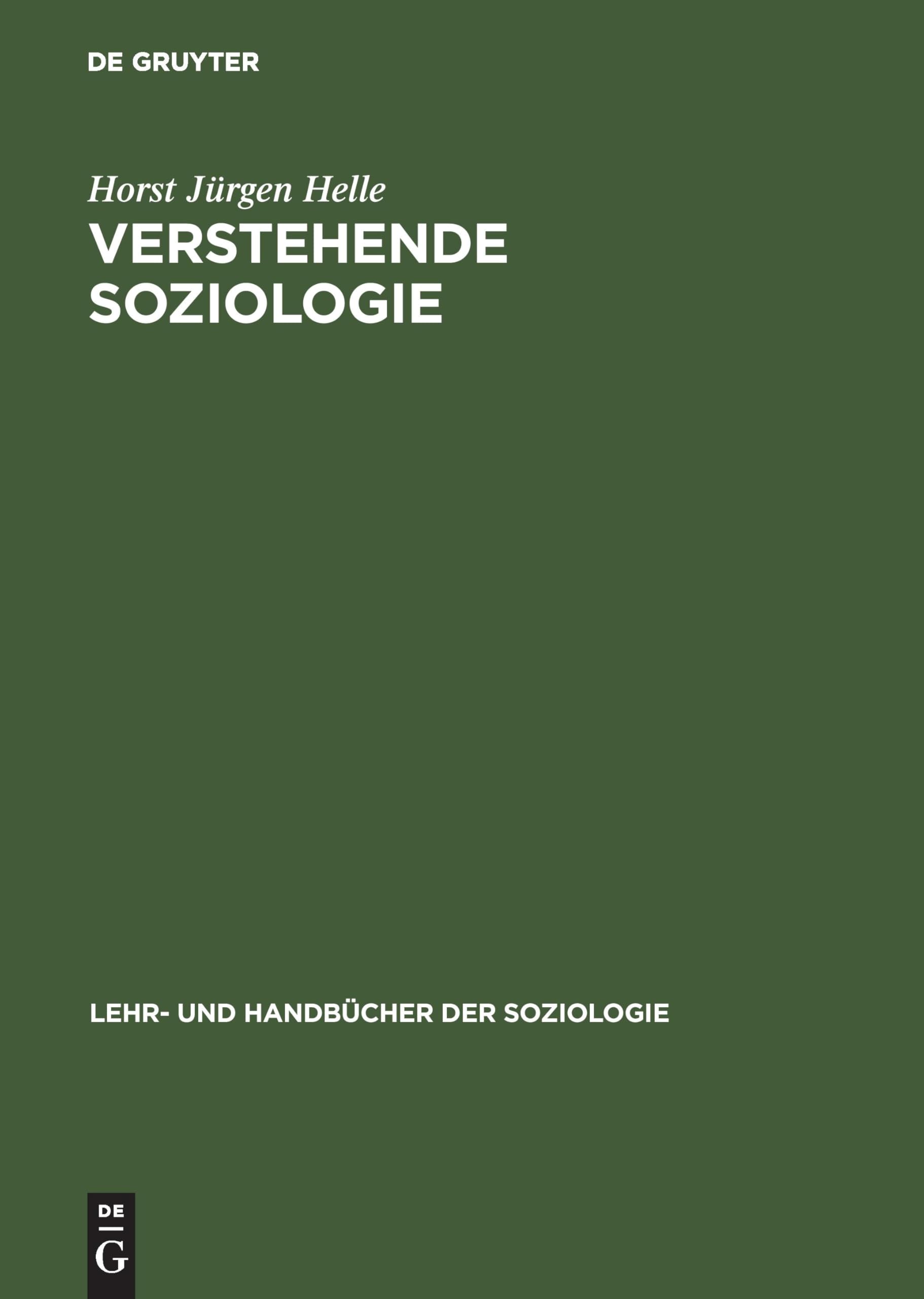 Verstehende Soziologie: Lehrbuch (Lehr- und Handbücher der Soziologie) Law