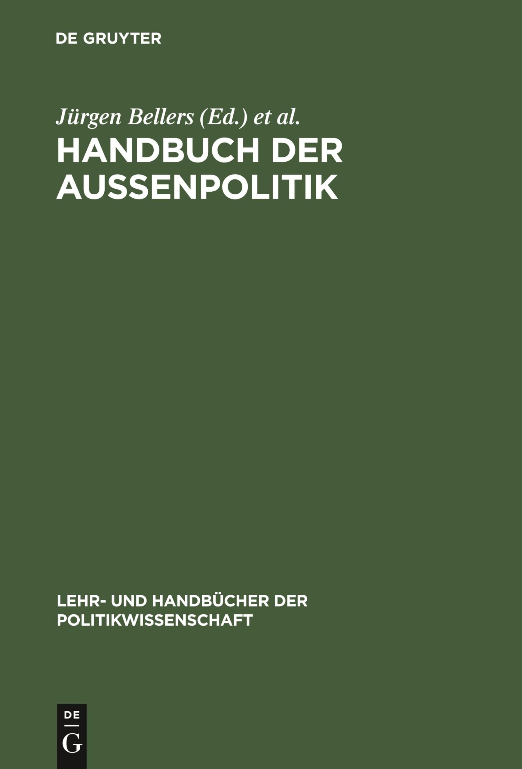 Handbuch der Aussenpolitik: Von Afghanistan bis Zypern (Lehr- und Handbücher der Politikwissenschaft) Law