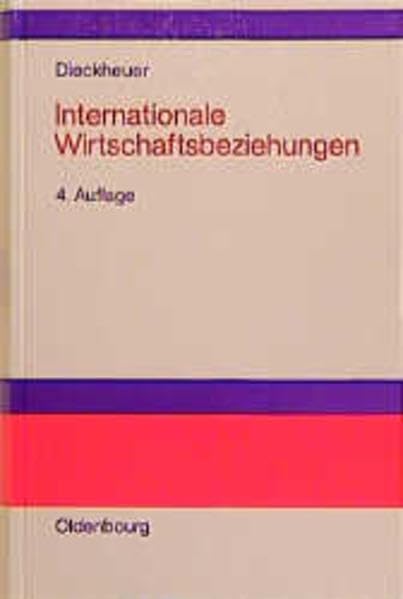 Internationale Wirtschaftsbeziehungen - Dieckheuer, Gustav book