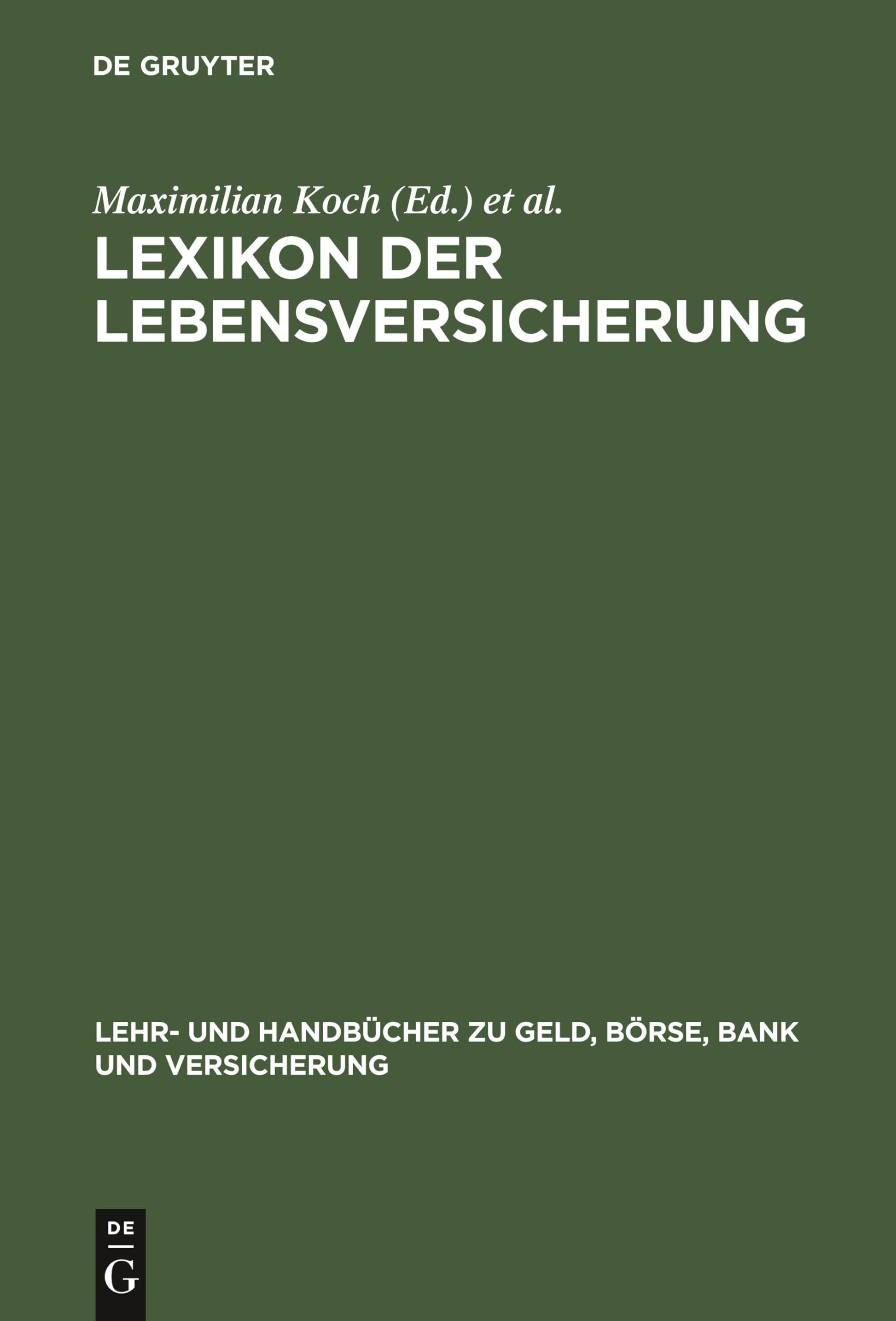 Lexikon der Lebensversicherung (Lehr- und Handbücher zu Geld, Börse, Bank und Versicherung) Law