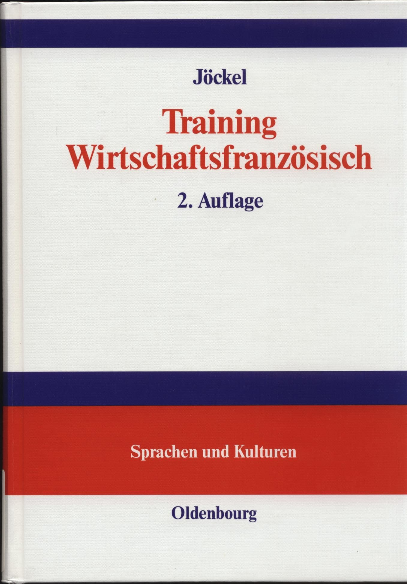 Training Wirtschaftsfranzösisch: Lehr- und Übungsbuch Law
