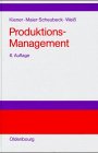 Produktions-Management: Grundlagen der Produktionsplanung und -steuerung Law