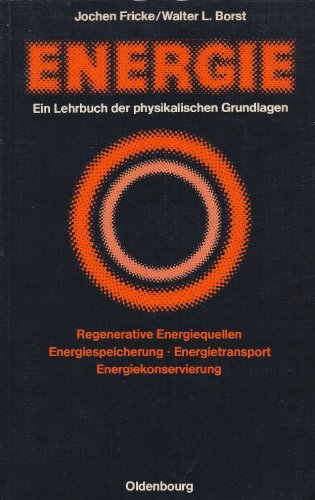 Energie: Ein Lehrbuch der physikalischen Grundlagen. Energiequellen - Energiespeicherung - Energietransport - Energiekonservierung Mathematics