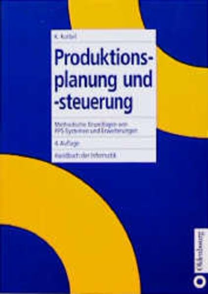 Produktionsplanung und -steuerung: Methodische Grundlagen von PPS-Systemen und Erweiterungen Law