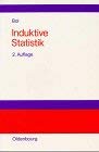Induktive Statistik: Lehr- und Arbeitsbuch Mathematics