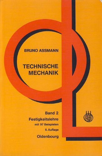 Festigkeitslehre mit 97 Beispielen - Technische Mechanik Band 2 Books