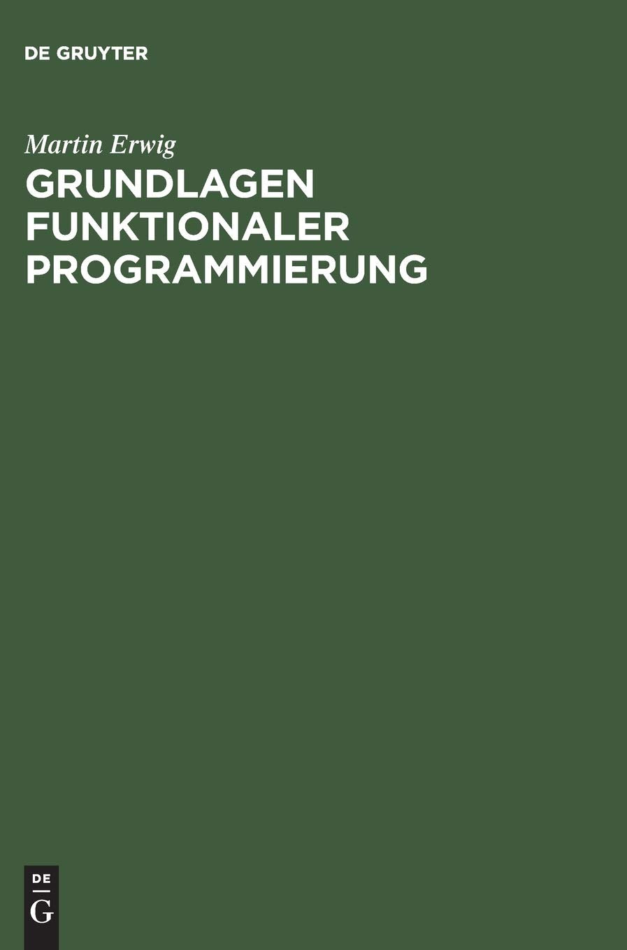 Grundlagen funktionaler Programmierung Computer Science