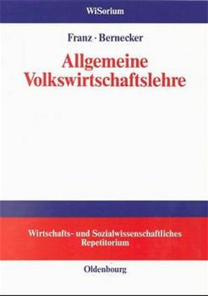Allgemeine Volkswirtschaftslehre (WiSorium - Wirtschafts- und Sozialwissenschaftliches Repetitorium) Law