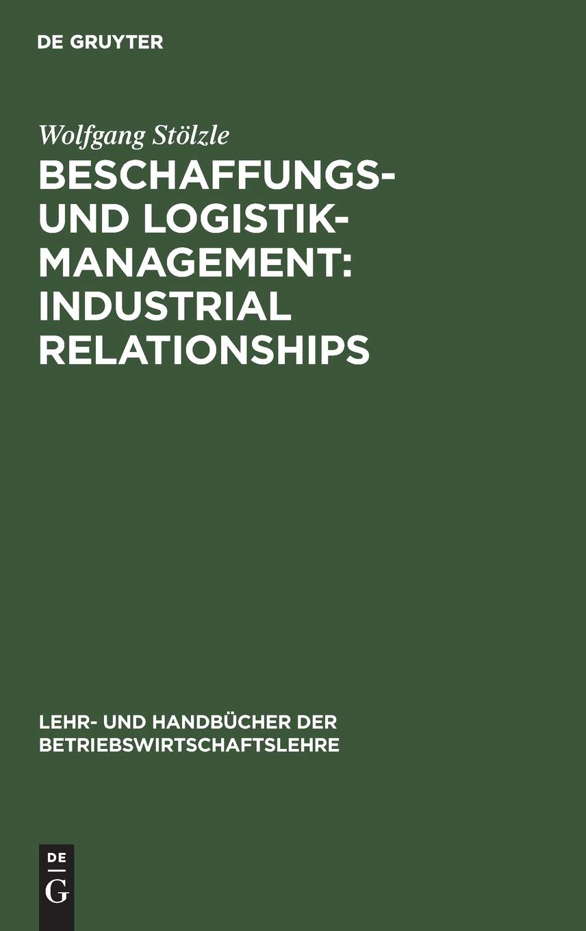 Beschaffungs- und Logistik-Management: Industrial Relationships Law