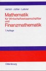 Mathematik für Wirtschaftswissenschaftler und Finanzmathematik Mathematics