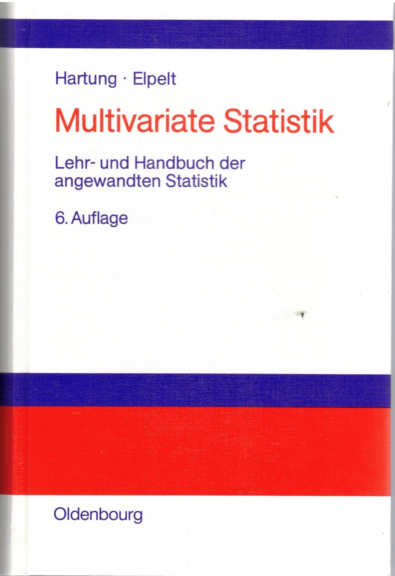 Multivariate Statistik: Lehr- und Handbuch der angewandten Statistik Law