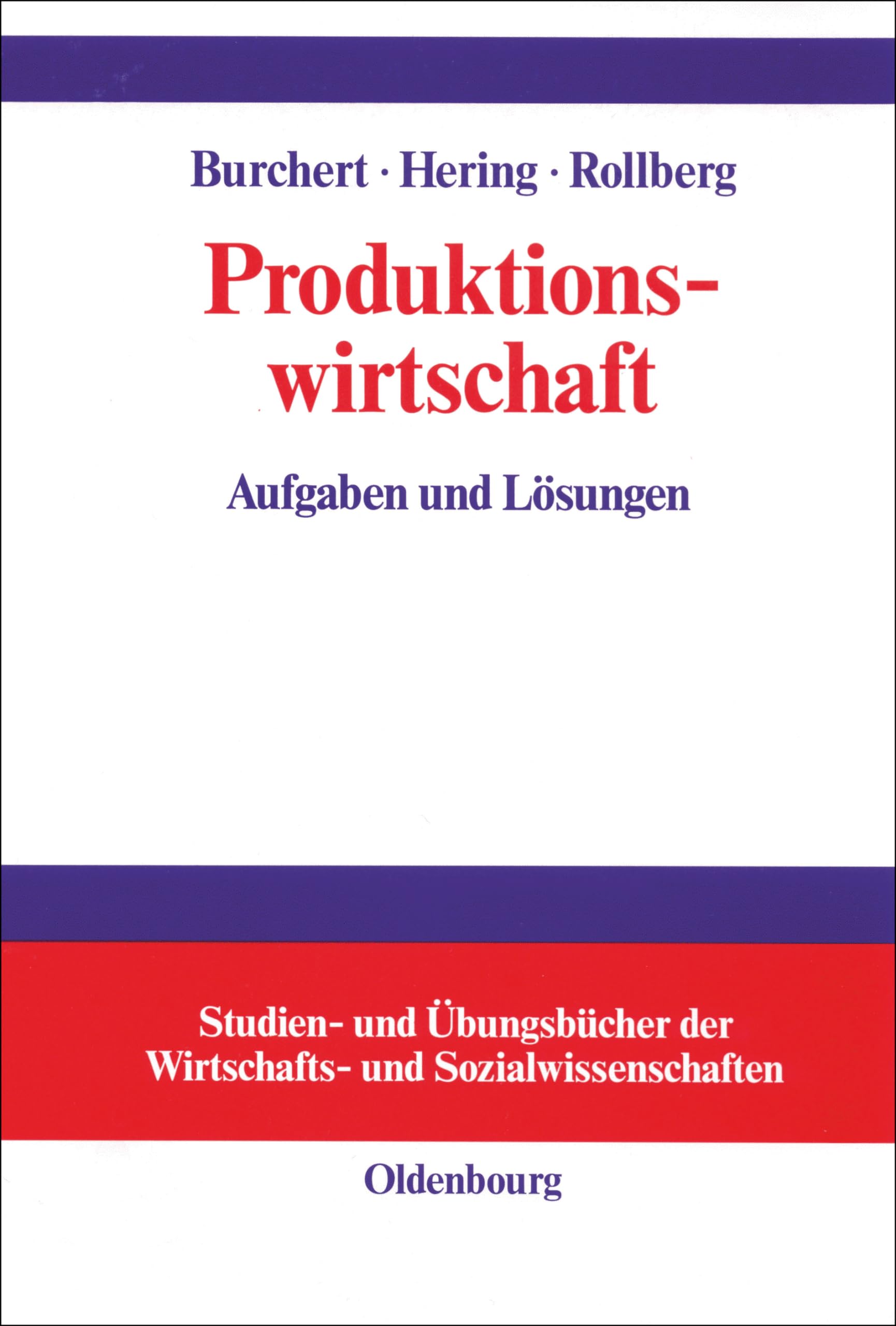 Produktionswirtschaft: Aufgaben und Lösungen Law