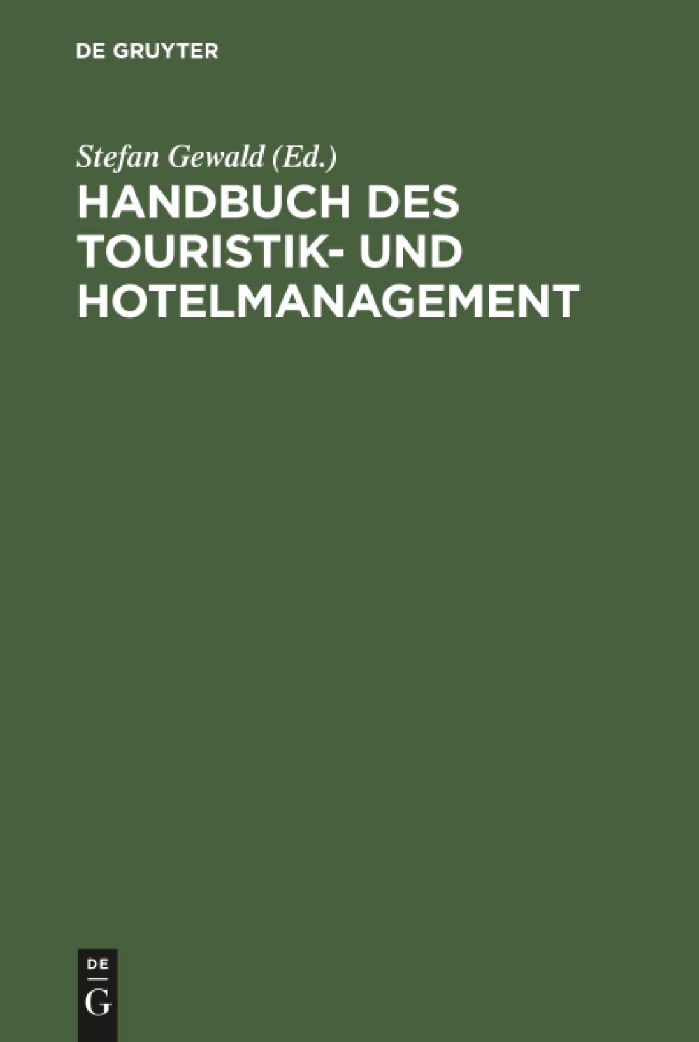 Handbuch des Touristik- und Hotelmanagement Law