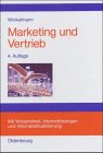 Marketing und Vertrieb. Fundamente für die Marktorientierte Unternehmensführung. (2.Auflage) Business, Finance & Career