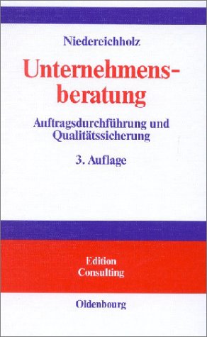 Unternehmensberatung: Band 2: Auftragsdurchführung und Qualitätssicherung Law