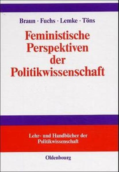 Feministische Perspektiven der Politikwissenschaft (Lehr- und Handbücher der Politikwissenschaft) Law